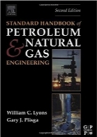 هندبوک استاندارد مهندسی نفت و گاز طبیعیStandard Handbook of Petroleum and Natural Gas Engineering, Second Edition