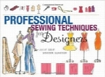 تکنیک‌های خیاطی حرفه‌ای برای طراحانProfessional Sewing Techniques for Designers
