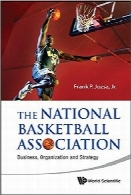 انجمن ملی بسکتبال NBA؛ تجارت، سازمان و استراتژیThe National Basketball Association: Business, Organization and Strategy