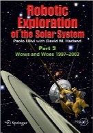 کاوش رباتیک منظومه شمسی؛ بخش سومRobotic Exploration of the Solar System, Part 3: The Modern Era 1997-2009 (Springer Praxis Books / Space Exploration)