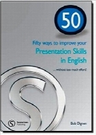 50 روش برای بهبود مهارت‌های ارائه شما به‌زبان انگلیسی50 Ways to Improve Your Presentation Skills in English