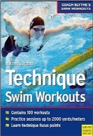 تکنیک تمرینات شناTechinque Swim Workouts (Coach Blythes Swim Workouts 1)