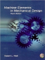 عناصر ماشین در طراحی مکانیکیMachine Elements in Mechanical Design (4th Edition)
