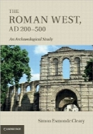 روم غربی در سال‌های 500-200 میلادیThe Roman West, AD 200-500: An Archaeological Study