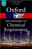 فرهنگ لغت آکسفورد مهندسی شیمیA Dictionary of Chemical Engineering (Oxford Paperback Reference)