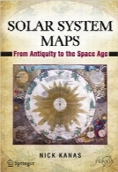 نقشه‌های منظومه شمسیSolar System Maps: From Antiquity to the Space Age (Springer Praxis Books / Popular Astronomy)