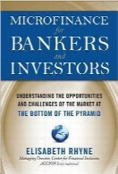 قرضه‌های کوچک برای بانکداران و سرمایه‌گذارانMicrofinance for Bankers and Investors: Understanding the Opportunities and Challenges of the Market at the Bottom of the Pyramid