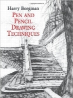 تکنیک‌های نقاشی با مداد و خودکارPen and Pencil Drawing Techniques (Dover Art Instruction)