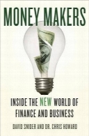 پول‌سازان؛ دنیای جدید سرمایه‌گذاری و تجارتMoney Makers: Inside the New World of Finance and Business
