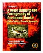 راهنمای مصور رنگی پتروگرافی و سنگ‌های آهکA Color Guide to the Petrography of Carbonate Rocks: Grains, Textures, Porosity, Diagenesis (AAPG Memoir)