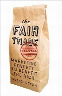 رسوایی تجارت منصفانهThe Fair Trade Scandal: Marketing Poverty to Benefit the Rich