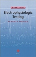 آزمایش‌ الکتروفیزیولوژیکElectrophysiologic Testing Fourth Edition