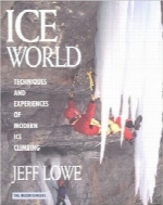 جهان یخی؛ تکنیک‌ها و تجربه‌های صعود یخی مدرنIce World: Techniques and Experiences of Modern Ice Climbing