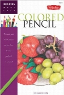 مداد رنگیColored Pencil: Discover your “inner artist” as you learn to draw a range of popular subjects in colored pencil