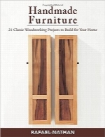وسایل خانه دست‌ساز چوبیHandmade Furniture: 21 Classic Woodworking Projects to Build for Your Home