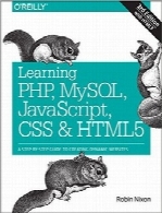 آموزش PHP، MySQL، JavaScript، CSS و HTML5Learning PHP, MySQL, JavaScript, CSS & HTML5: A Step-by-Step Guide to Creating Dynamic Websites