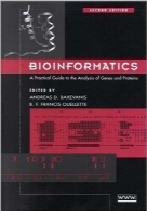بیوانفورماتیک؛ راهنمای کاربردی تحلیل ژن‌ها و پروتئین‌هاBioinformatics: A Practical Guide to the Analysis of Genes and Proteins, Second Edition