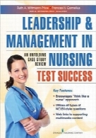 رهبری و مدیریت در تست موفقیت پرستاریLeadership and Management in Nursing Test Success: An Unfolding Case Study Review