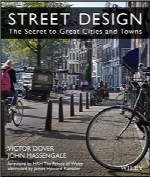 طراحی خیابان؛ راز شهر‌ها و روستاهای بزرگStreet Design: The Secret to Great Cities and Towns