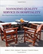 مدیریت خدمات باکیفیت در مهمان‌نوازیManaging Quality Service In Hospitality: How Organizations Achieve Excellence In The Guest Experience