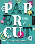 برش کاغذPaper Cut: An Exploration Into the Contemporary World of Papercraft Art and Illustration