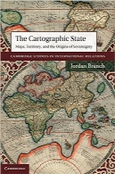 کیفیت کاتروگرافیکThe Cartographic State: Maps, Territory, and the Origins of Sovereignty (Cambridge Studies in International Relations)