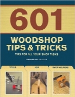 601 نکته و ترفند فروشگاه چوب601 Woodshop Tips & Tricks