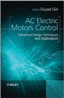 کنترل موتورهای الکتریکی ACAC Electric Motors Control: Advanced Design Techniques and Applications