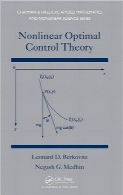 نظریه کنترل بهینه غیر خطیNonlinear Optimal Control Theory (Chapman & Hall/CRC Applied Mathematics & Nonlinear Science)
