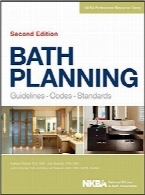 طراحی حمام؛ راهنمایی‌ها، کدها و استانداردهاBath Planning: Guidelines, Codes, Standards