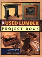 کتاب پروژه چوب ساخته‌شدهThe Used Lumber Project Book