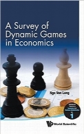 بررسی بازی‌های ‌پویا در اقتصادA Survey of Dynamic Games in Economics (Surveys on Theories in Economics and Business Administration)