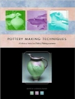 تکنیک‌های سفال‌گریPottery Making Techniques: A Pottery Making Illustrated Handbook