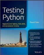 تست پایتون؛ اجرای تست واحد، TDD، BDD و تست پذیرشTesting Python: Applying Unit Testing, TDD, BDD and Acceptance Testing