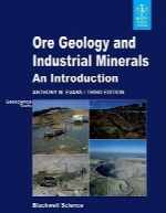 زمین‌‌شناسی سنگ معدن و مواد معدنی صنعتیOre Geology and Industrial Minerals: An Introduction