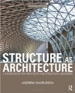 ساختار به‌عنوان معماریStructure As Architecture: A Source Book for Architects and StructuralEngineers, 2 Edition