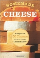 پنیر خانگیHomemade Cheese: Recipes for 50 Cheeses from Artisan Cheesemakers