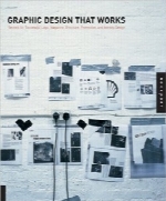 طراحی گرافیک کاربردیGraphic Design That Works: Secrets for Successful Logo, Magazine, Brochure, Promotion, and Identity Design