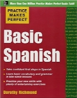 اصول زبان اسپانیایی Practice Makes PerfectPractice Makes Perfect Basic Spanish (Practice Makes Perfect Series)