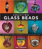 ساخت مهره‌های شیشه‌ایCreating Glass Beads: A New Workshop to Expand Your Beginner Skills and Develop Your Artistic Voice