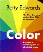 رنگ با Betty EdwardsColor by Betty Edwards: A Course in Mastering the Art of Mixing Colors
