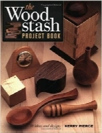 کتاب پروژه ذخیره‌کردن چوبThe Wood Stash Project Book (Popular Woodworking)