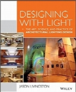 طراحی با نورDesigning With Light: The Art, Science and Practice of Architectural Lighting Design