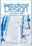 طراحی آموزشی؛ مطالعات موردی در جوامع عملیInstructional Design: Case Studies in Communities of Practice