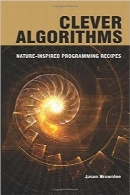 الگوریتم‌های هوشمندClever Algorithms: Nature-Inspired Programming Recipes