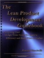 راهنمای توسعه محصول نابThe Lean Product Development Guidebook: Everything Your Design Team Needs to Improve Efficiency and Slash Time to Market