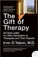 هدیه درمانThe Gift of Therapy: An Open Letter to a New Generation of Therapists and Their Patients