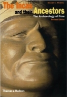 اینکاها و نیاکان آن‌هاThe Incas and Their Ancestors: The Archaeology of Peru (Revised Edition)