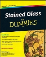 شیشه‌ رنگ‌آمیزی‌شده به‌ زبان سادهStained Glass For Dummies