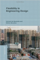 انعطاف‌پذیری در طراحی مهندسیFlexibility in Engineering Design (Engineering Systems)